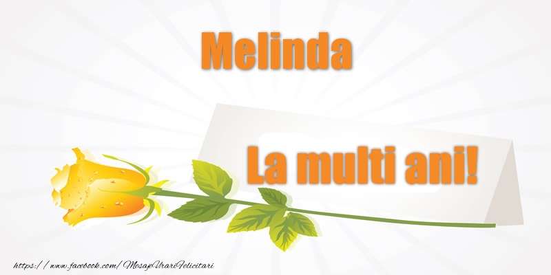  Felicitari de la multi ani - Flori | Pentru Melinda La multi ani!