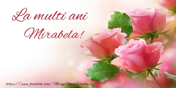  Felicitari de la multi ani - Flori | La multi ani Mirabela!