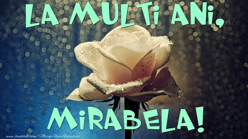  Felicitari de la multi ani - Flori & Trandafiri | La multi ani, Mirabela
