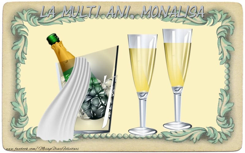  Felicitari de la multi ani - Sampanie | La multi ani, Monalisa!