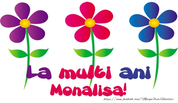 Felicitari de la multi ani - Flori | La multi ani Monalisa!