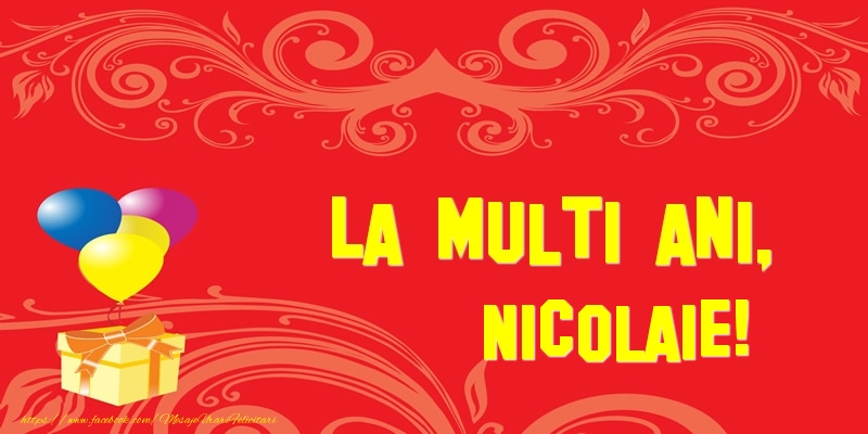  Felicitari de la multi ani - Baloane & Cadou | La multi ani, Nicolaie!