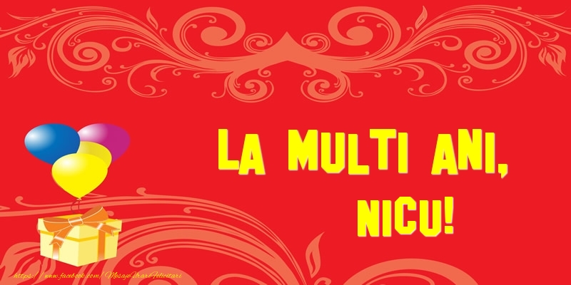  Felicitari de la multi ani - Baloane & Cadou | La multi ani, Nicu!