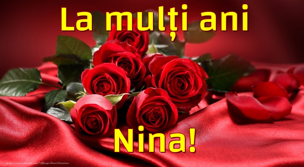  Felicitari de la multi ani - La mulți ani Nina!