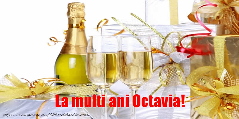  Felicitari de la multi ani - Sampanie | La multi ani Octavia!
