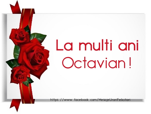 Felicitari de la multi ani - La multi ani Octavian