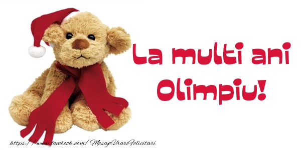 Felicitari de la multi ani - Ursuleti | La multi ani Olimpiu!