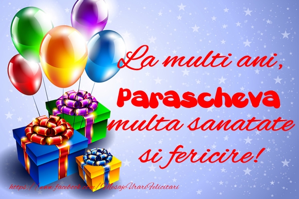  Felicitari de la multi ani - Baloane & Cadou | La multi ani, Parascheva multa sanatate si fericire!