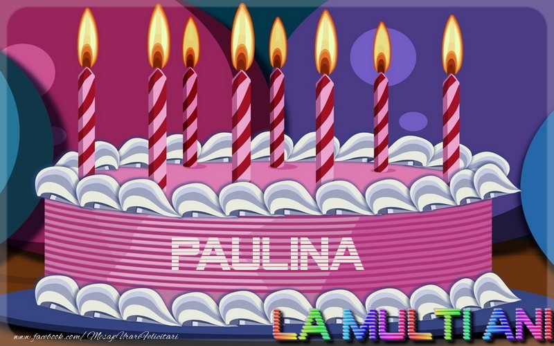 Felicitari de la multi ani - Tort | La multi ani, Paulina