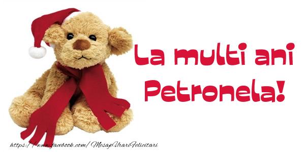 Felicitari de la multi ani - Ursuleti | La multi ani Petronela!
