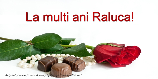 Felicitari de la multi ani - Flori | La multi ani Raluca!