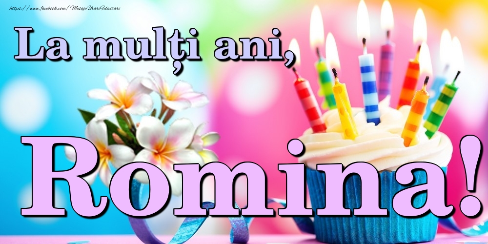 Felicitari de la multi ani - Flori & Tort | La mulți ani, Romina!