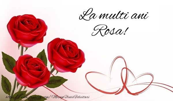  Felicitari de la multi ani - Flori | La multi ani Rosa!