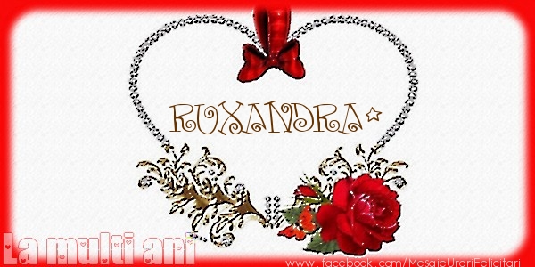 Felicitari de la multi ani - ❤️❤️❤️ Flori & Inimioare | Love Ruxandra!