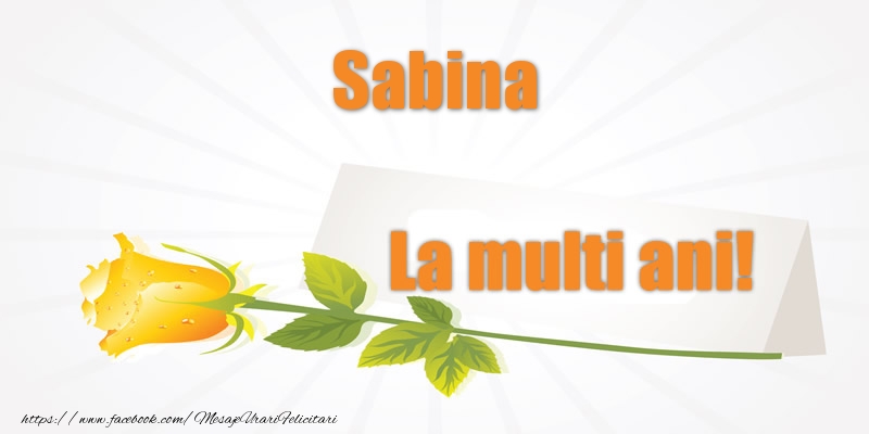  Felicitari de la multi ani - Flori | Pentru Sabina La multi ani!