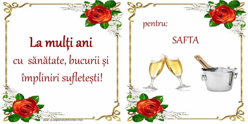 Felicitari de la multi ani - Sampanie | La multi ani cu sanatate, bucurii si impliniri sufletesti! pentru: Safta