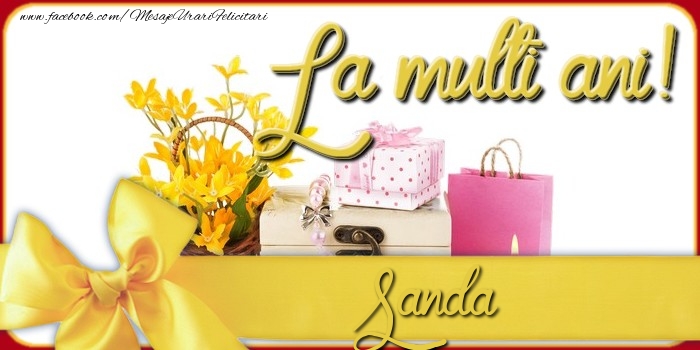 Felicitari de la multi ani - La multi ani, Sanda