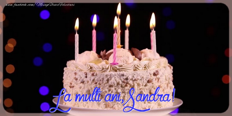  Felicitari de la multi ani - Tort | La multi ani, Sandra!