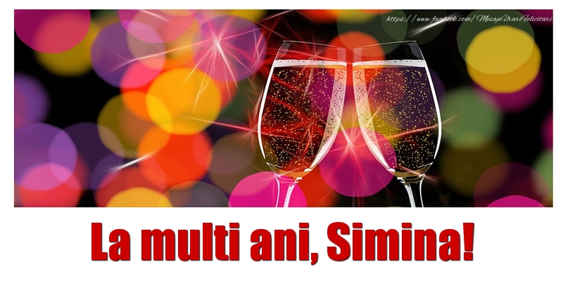  Felicitari de la multi ani - Sampanie | La multi ani Simina!
