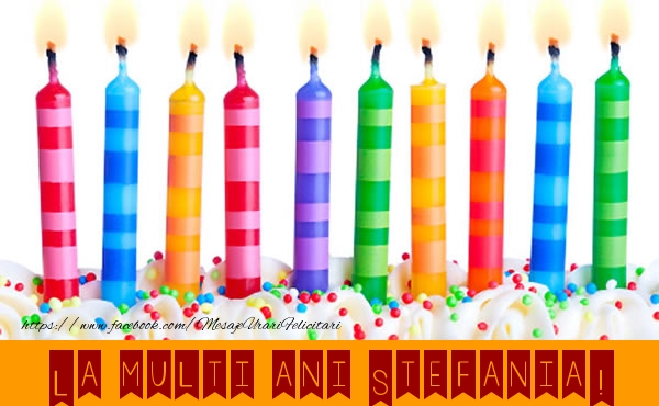 Felicitari de la multi ani - Lumanari | La multi ani Stefania!
