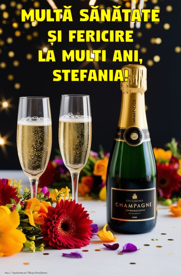 poze la multi ani stefania Felicitare personalizata cu nume sarbatorit