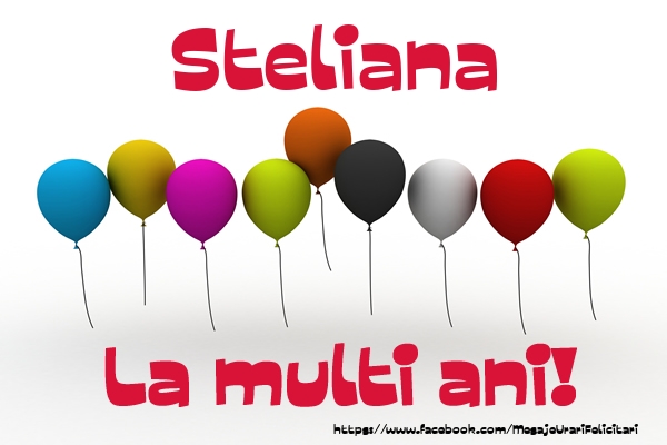 Felicitari de la multi ani - Baloane | Steliana La multi ani!