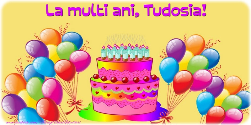  Felicitari de la multi ani - Baloane & Tort | La multi ani, Tudosia!
