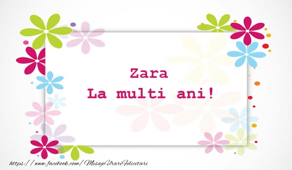 Felicitari de la multi ani - Flori | Zara La multi ani
