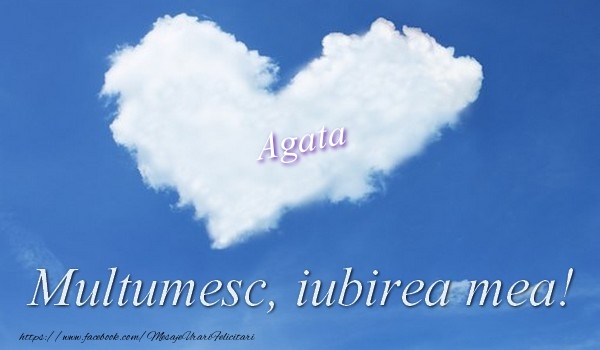 Felicitari de multumire - ❤️❤️❤️ Inimioare | Agata. Multumesc, iubirea mea!