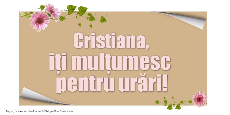  Felicitari de multumire - Flori | Cristiana, iți mulțumesc pentru urări!