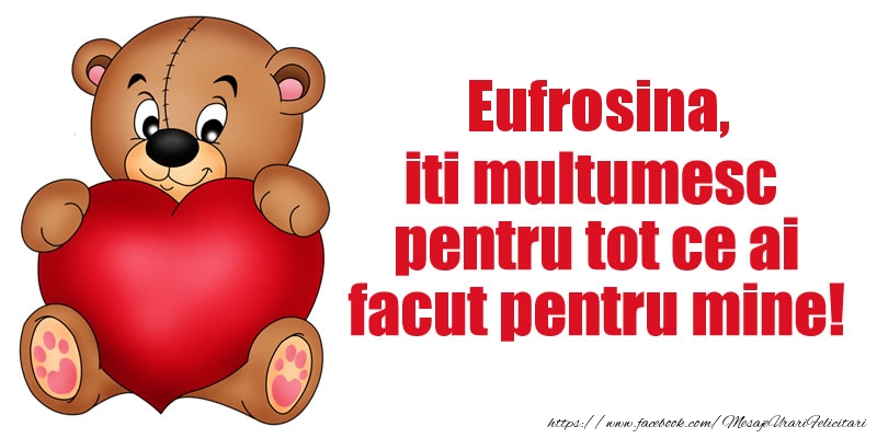  Felicitari de multumire - Ursuleti | Eufrosina iti multumesc pentru tot ce ai facut pentru mine!