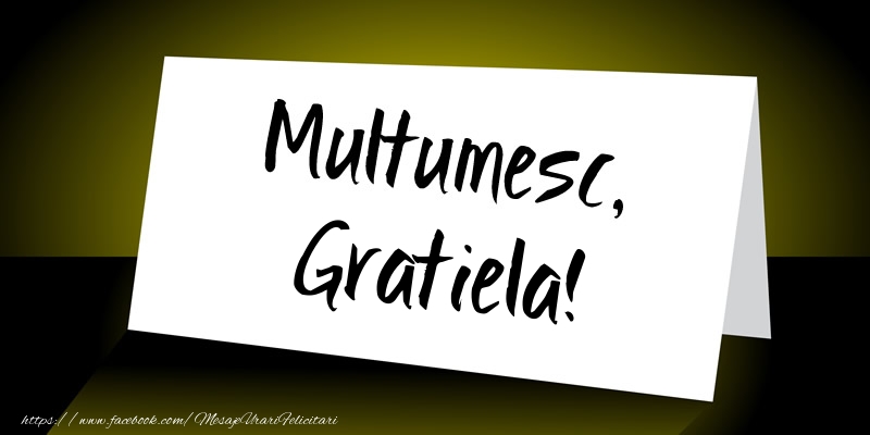 Felicitari de multumire - Mesaje | Multumesc, Gratiela!