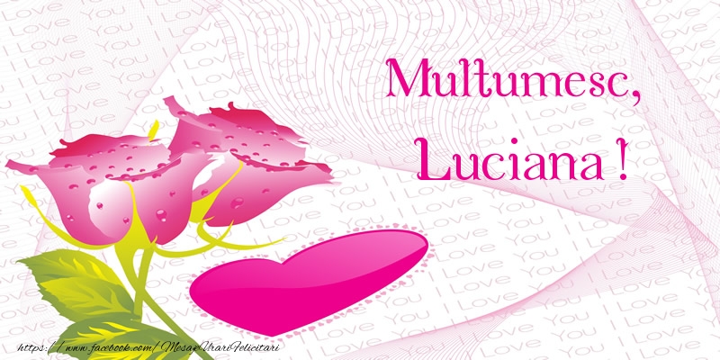  Felicitari de multumire - ❤️❤️❤️ Inimioare & Trandafiri | Multumesc, Luciana!
