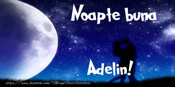  Felicitari de noapte buna - Luna & I Love You | Noapte buna Adelin!