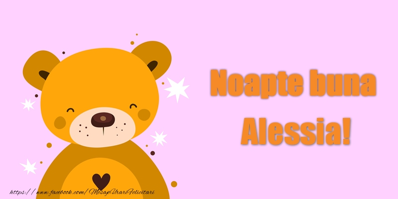  Felicitari de noapte buna - Ursuleti | Noapte buna Alessia!