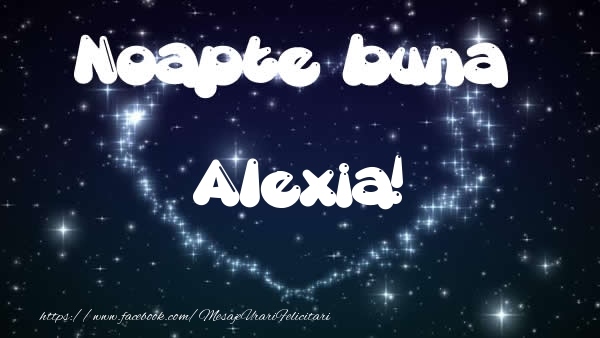  Felicitari de noapte buna - ❤️❤️❤️ Stele & Inimioare | Noapte buna Alexia!