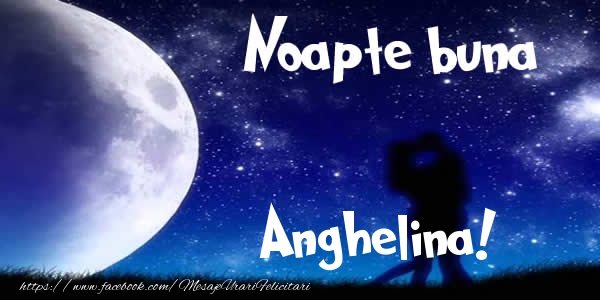  Felicitari de noapte buna - Luna & I Love You | Noapte buna Anghelina!