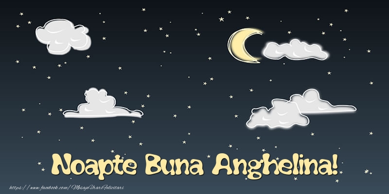  Felicitari de noapte buna - Luna & Stele | Noapte Buna Anghelina!