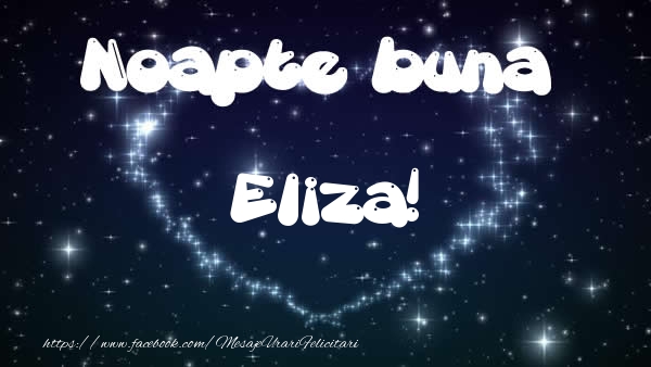  Felicitari de noapte buna - ❤️❤️❤️ Stele & Inimioare | Noapte buna Eliza!