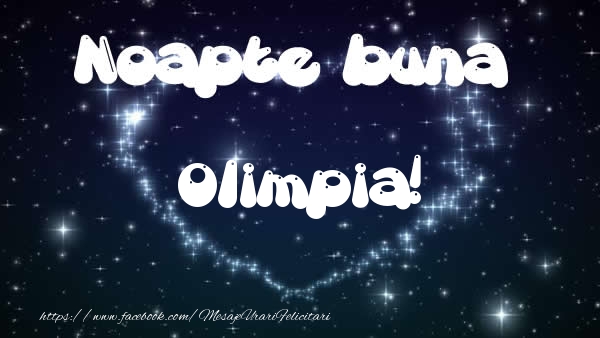  Felicitari de noapte buna - ❤️❤️❤️ Stele & Inimioare | Noapte buna Olimpia!
