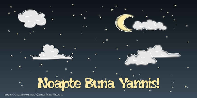  Felicitari de noapte buna - Luna & Stele | Noapte Buna Yannis!