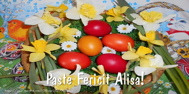  Felicitari de Paste - Oua & Flori | Paste Fericit Alisa!