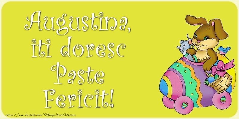  Felicitari de Paste - Iepuras | Augustina, iti doresc Paste Fericit!