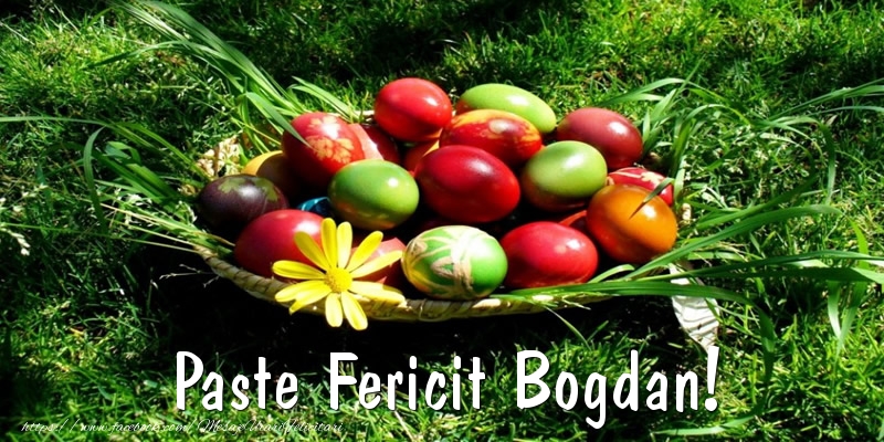 Felicitari de Paste - Oua | Paste Fericit Bogdan!