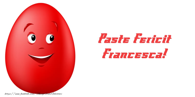  Felicitari de Paste - Oua & Haioase | Paste Fericit Francesca!