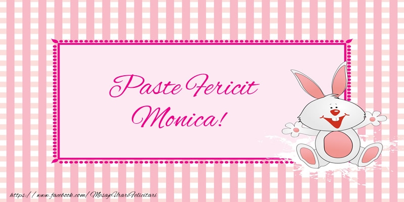  Felicitari de Paste - Iepuras | Paste Fericit Monica!