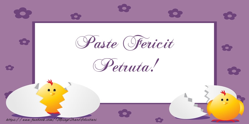  Felicitari de Paste - Puisor | Paste Fericit Petruta!