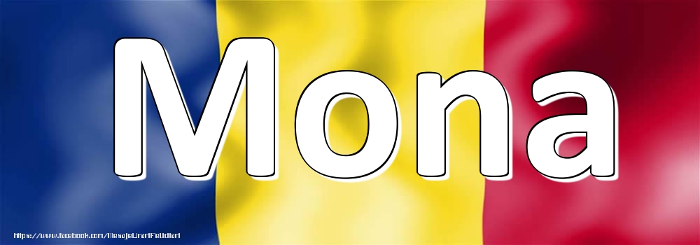  Felicitari cu numele tau - Trandafiri | Numele Mona pe steagul României