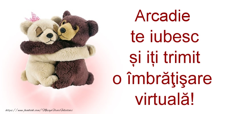  Felicitari de prietenie - Ursuleti | Arcadie te iubesc și iți trimit o îmbrăţişare virtuală!