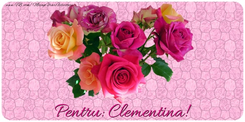  Felicitari de prietenie - Trandafiri | Pentru Clementina